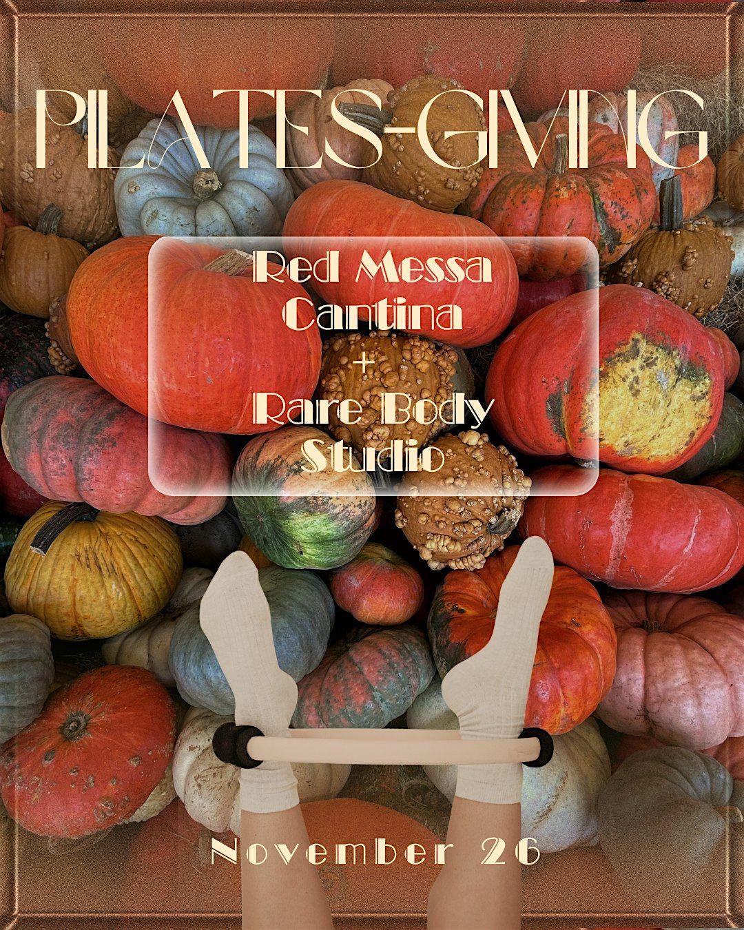 10am: PILATES-GIVING At Red Mesa Cantina