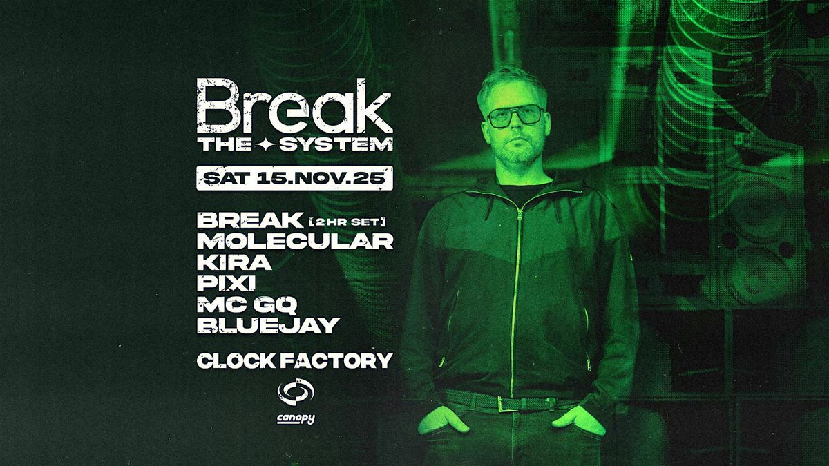 Break Presents: Break The System