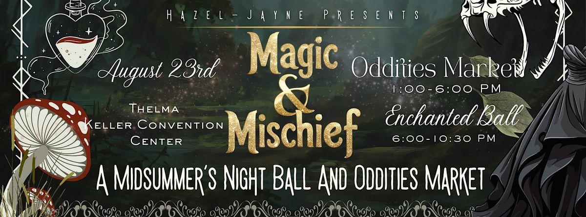 Magic and Mischief: A Midsummer\u2019s Night Ball