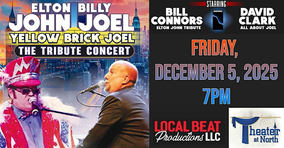 "Yellow Brick Joel" Billy Joel and Elton John Tribute Concert