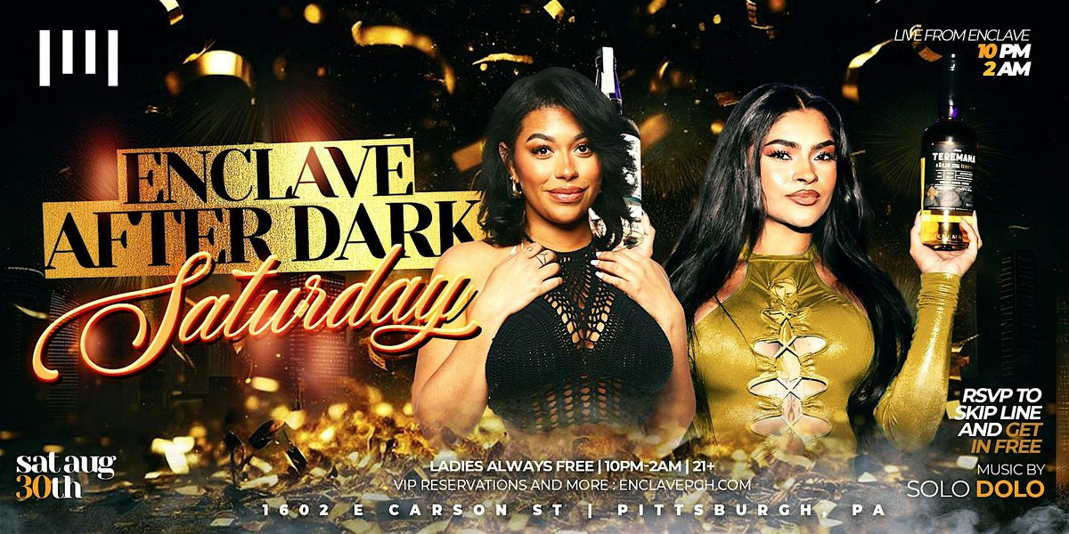 Enclave After Dark | Saturday Night