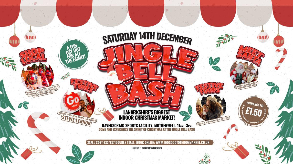 'Jingle Bell Bash' - Lanarkshire's BIGGEST Indoor Christmas Market