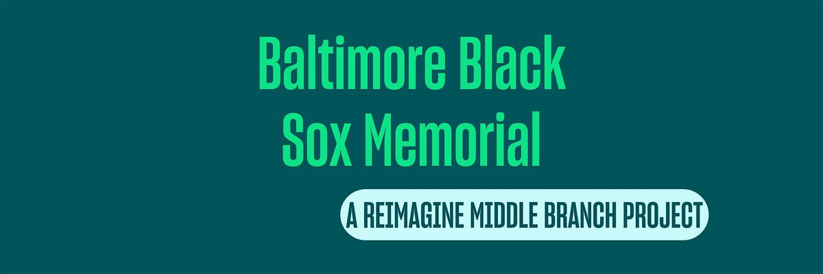 Artist Information Session: Baltimore Black Sox Memorial Project
