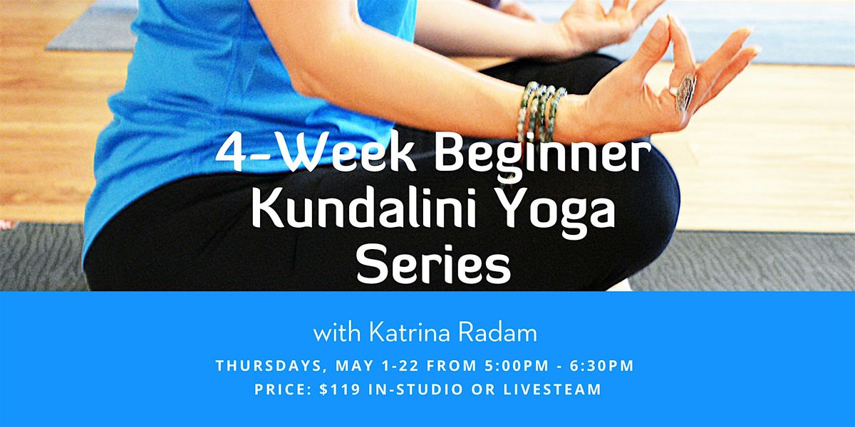 4-Week Beginner Kundalini Yoga Series