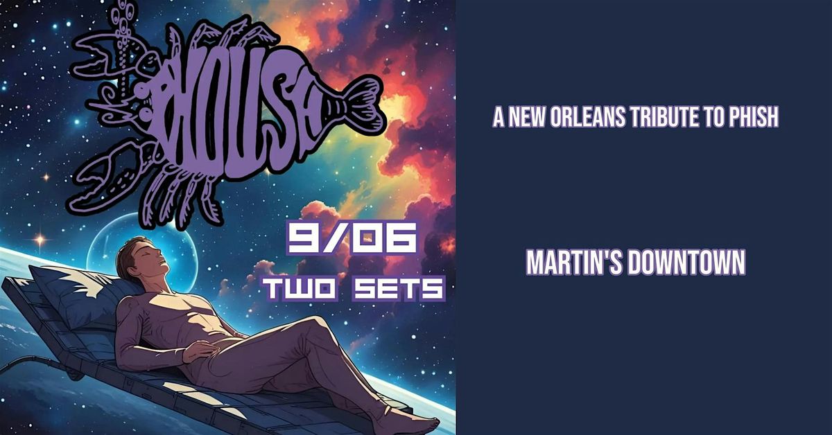 Phoush - A New Orleans Tribute To Phish at Martin's Downtown