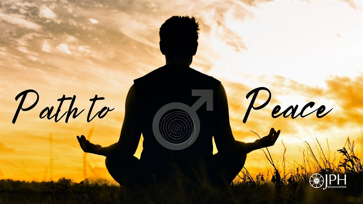 Path to Peace: A Men\u2019s Meditation Series