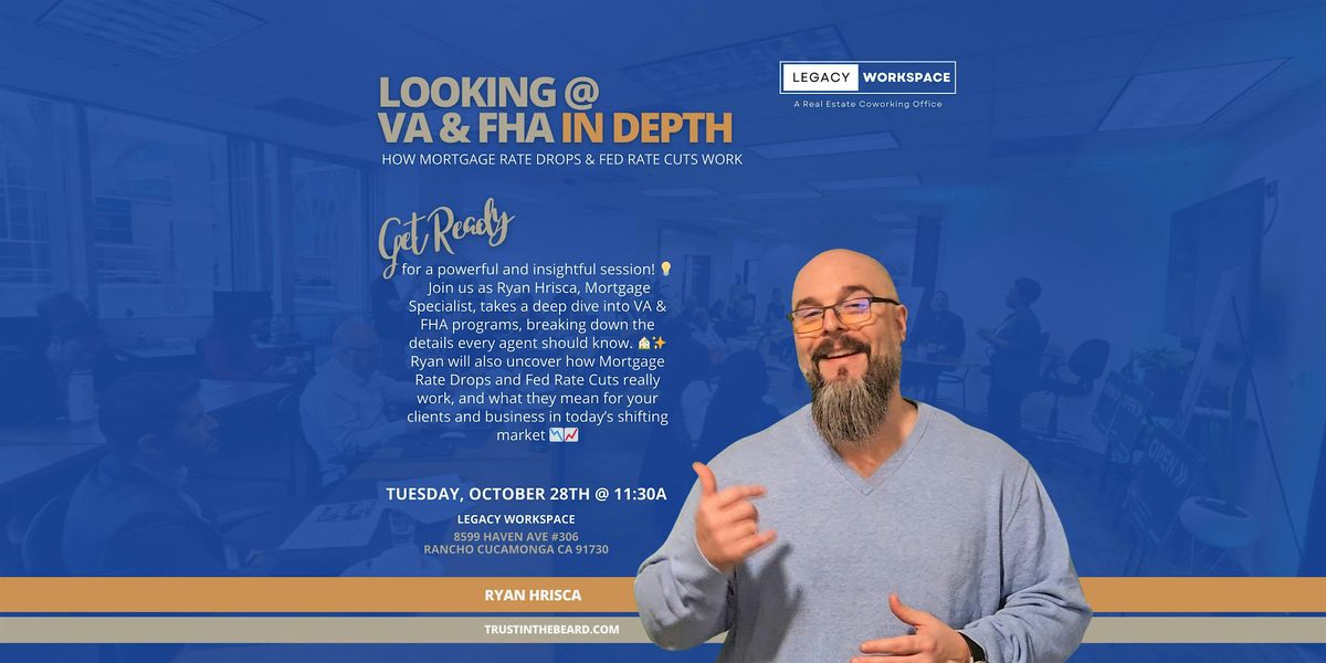 VA & FHA In Depth & How Mortgage Rate Drops & FED Rate Cuts Work