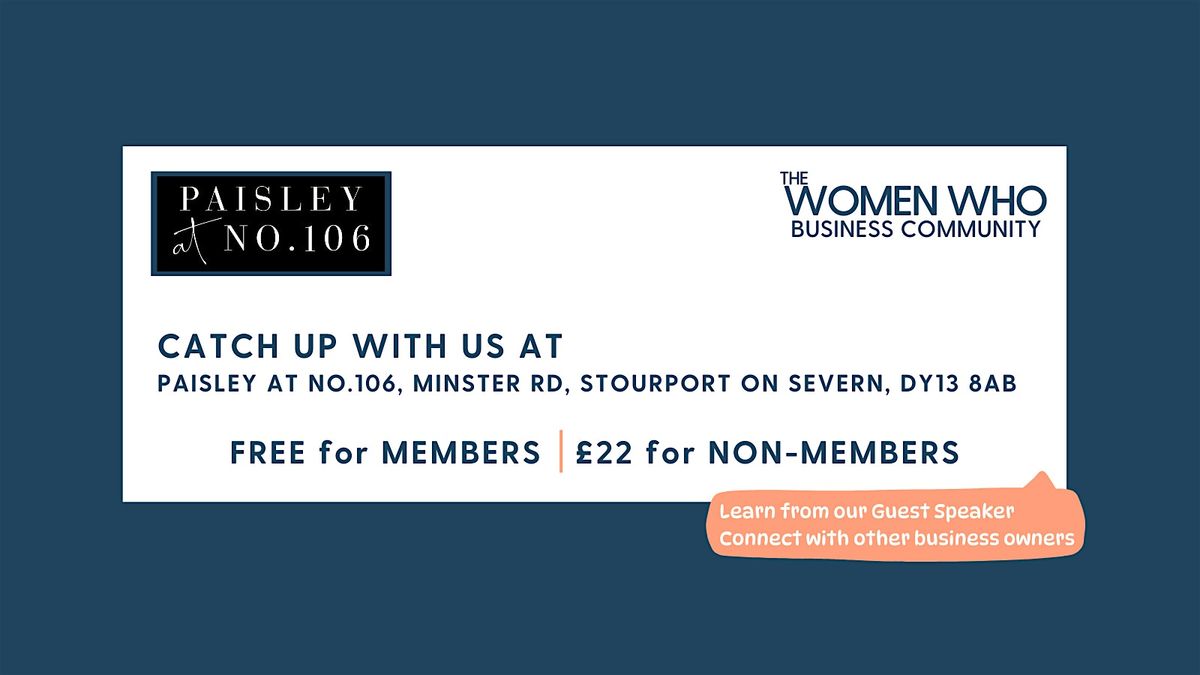 STOURPORT ON SEVERN - Networking with The Women Who Business Community