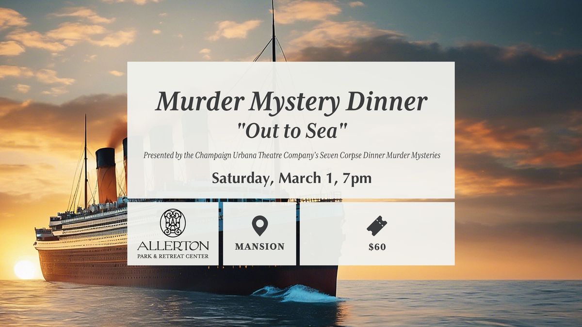 Murder Mystery Dinner: Out to Sea