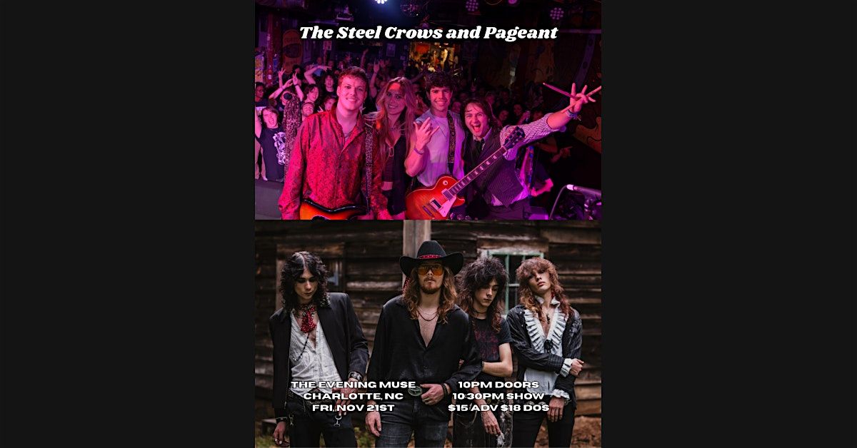 The Steel Crows and Pageant
