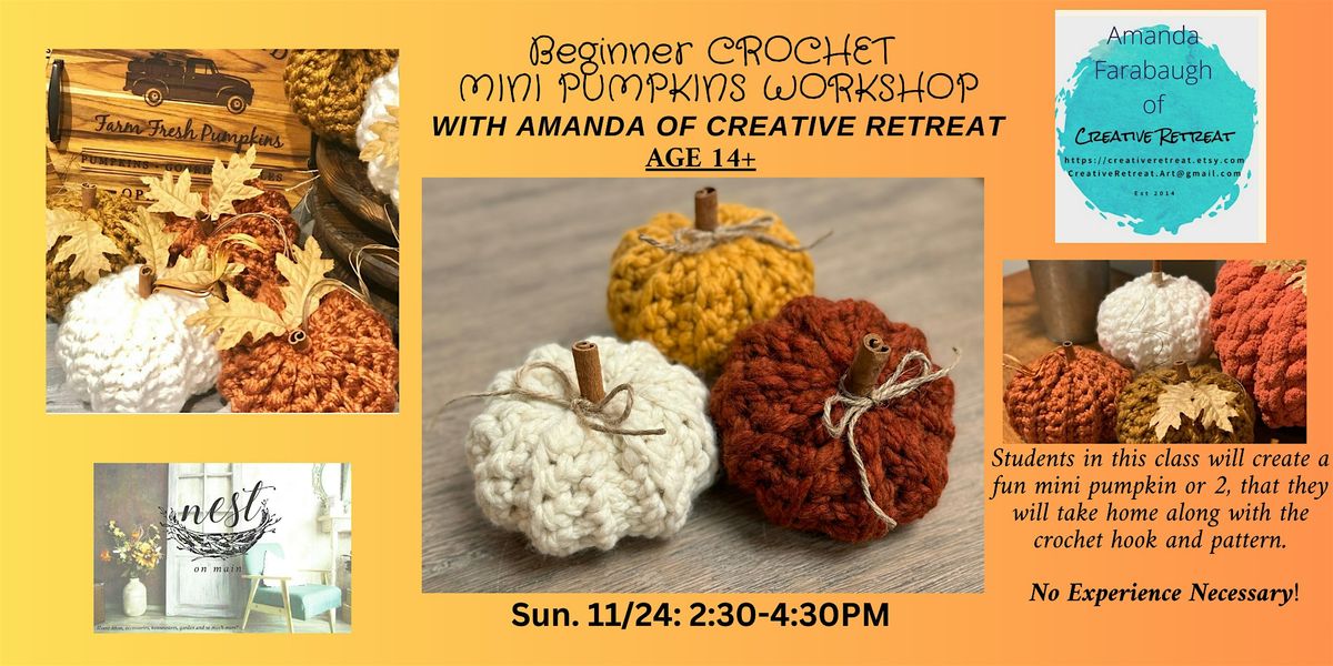 Beginner Learn to Crochet Mini Pumpkins Class w\/Amanda of Creative Retreat