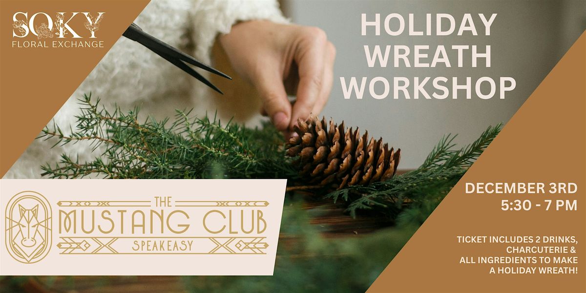 Mustang Club Speakeasy Wreath Workshop
