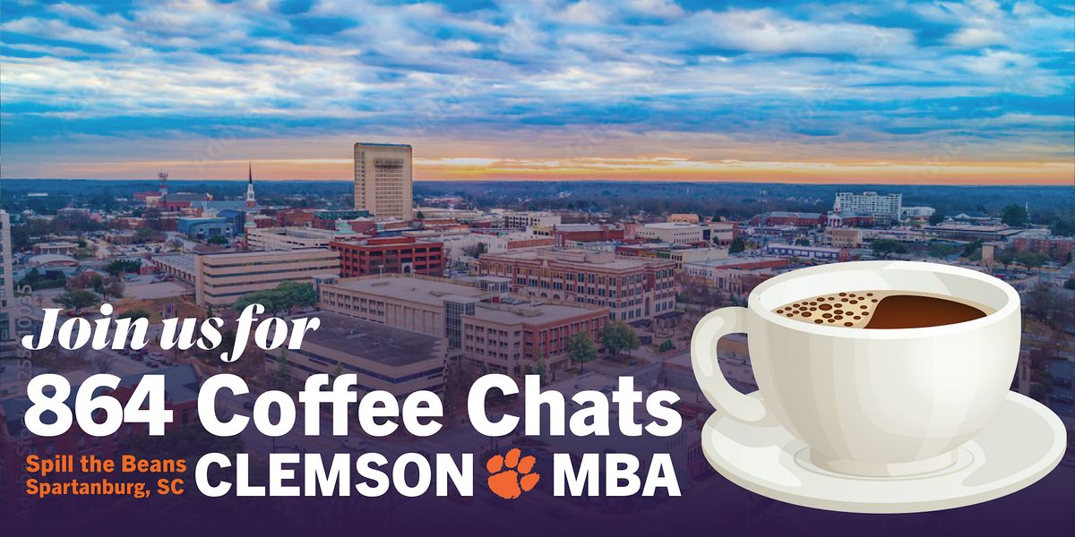 Clemson MBA Coffee Chats | Spartanburg