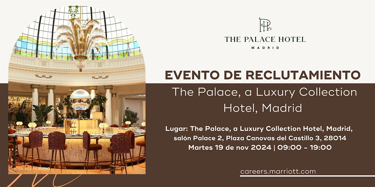 Evento de Reclutamiento \u2013 The Palace, a Luxury Collection Hotel, Madrid