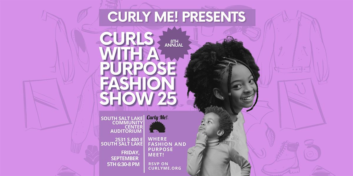 2025 Curls with A Purpose Fashion Show