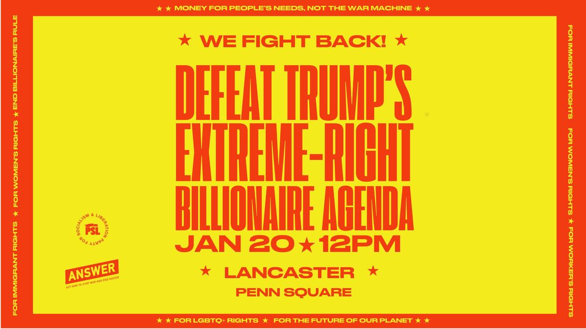 WE FIGHT BACK: Defeat Trumps Extreme-Right Billionaire Agenda