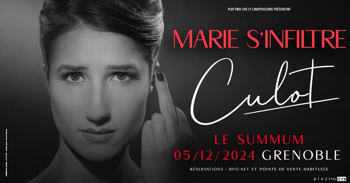 MARIE S'INFILTRE \u2022 Le Summum, Grenoble \u2022 Jeudi 5 d\u00e9cembre 2024