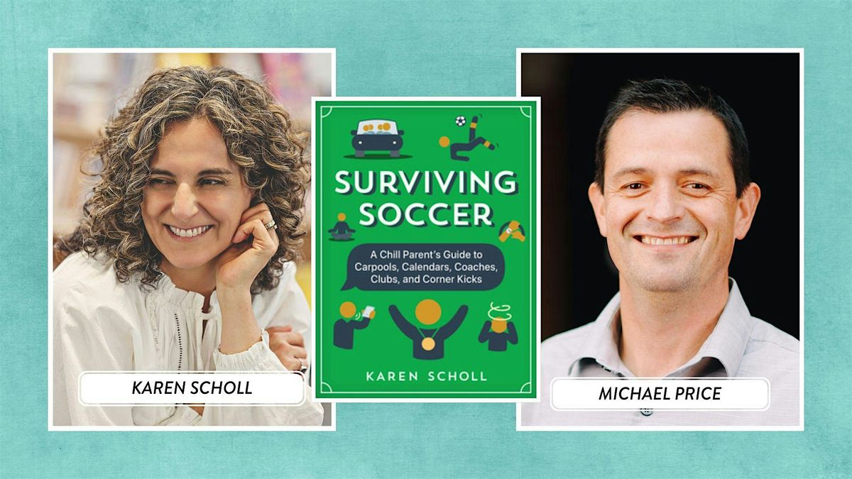 Author Karen Scholl  Talks SURVIVING SOCCER with Soccer Dad Mike Price!