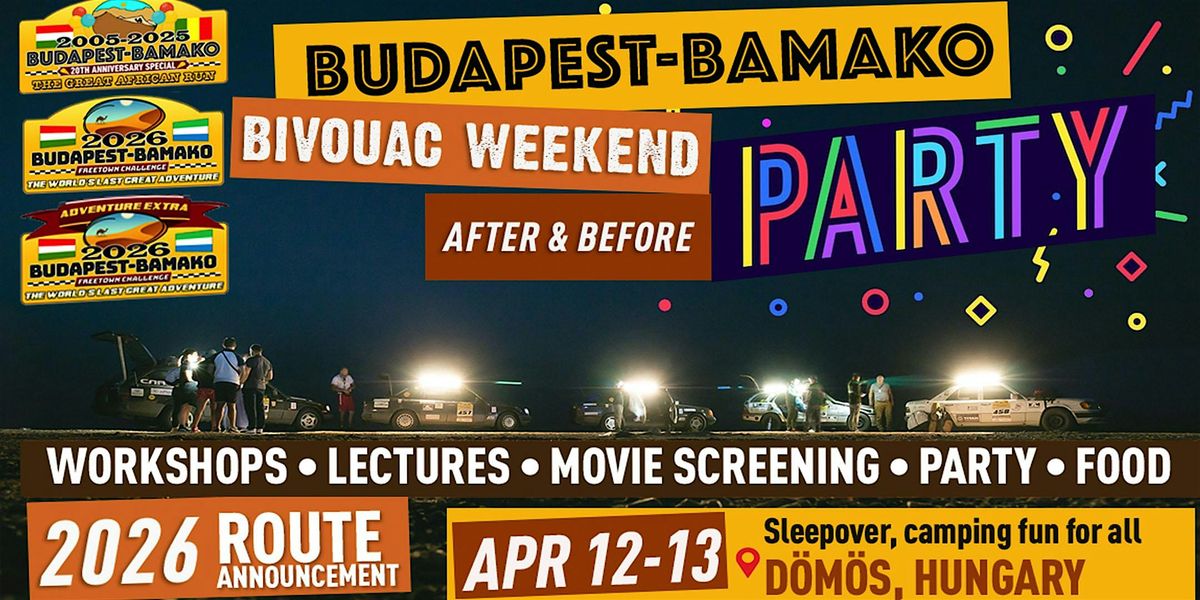 Bamako Bivouac Weekend - Before & After Party (ENG)