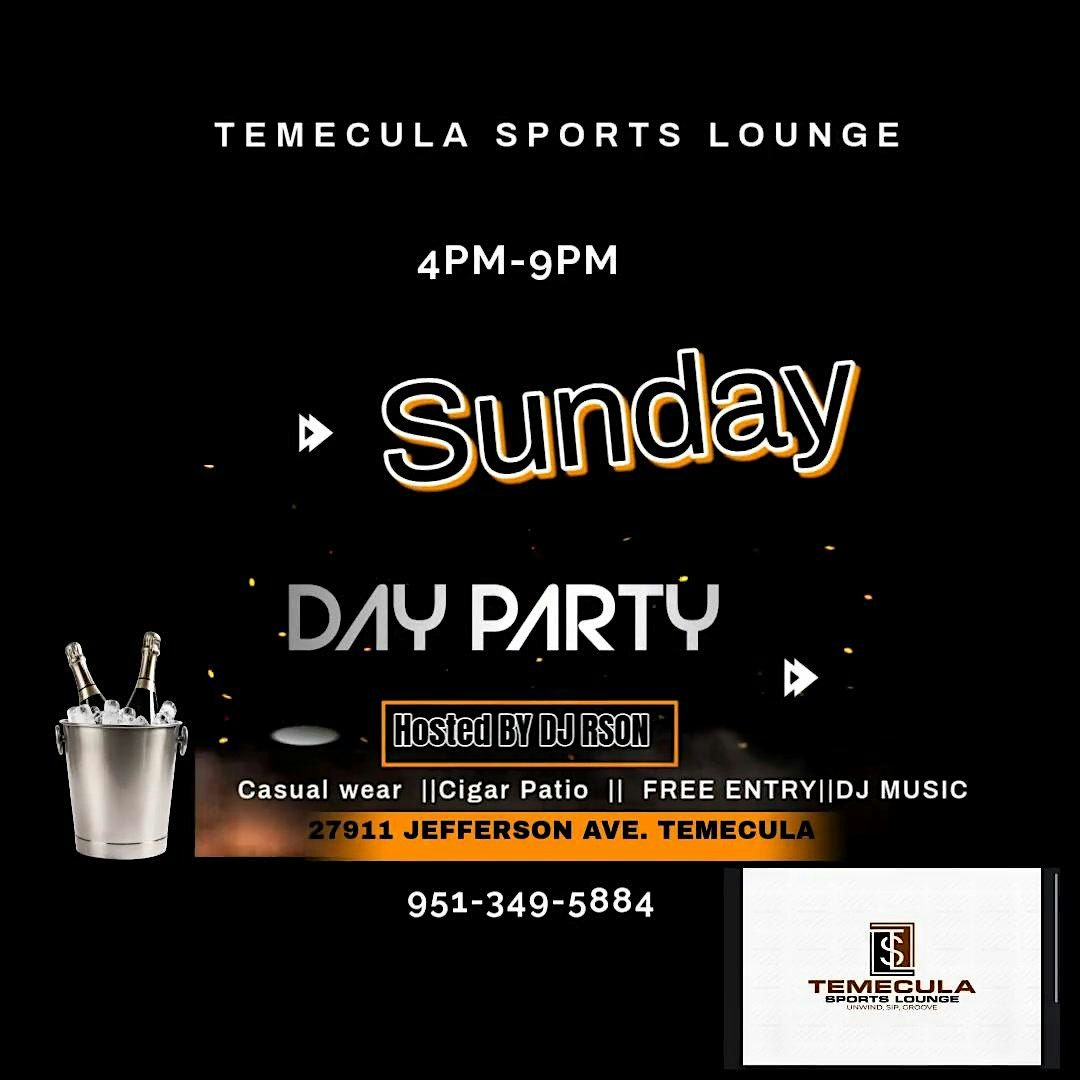 Sunday Day Party at Temecula Sports Lounge