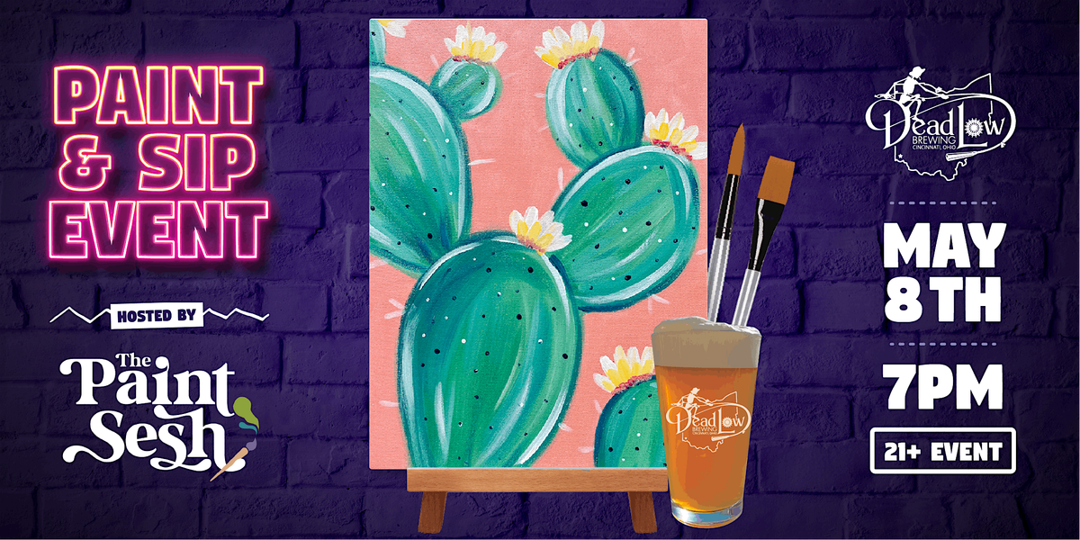 Mother Day Paint & Sip Painting Event in Cincinnati, OH \u2013 \u201cPrickly Pear\u201d