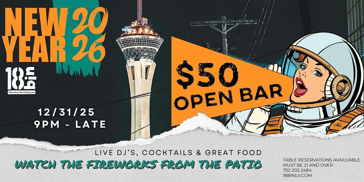 Las Vegas New Year\u2019s Eve 2026 at 18bin \u2013 $50 All You Can Drink!