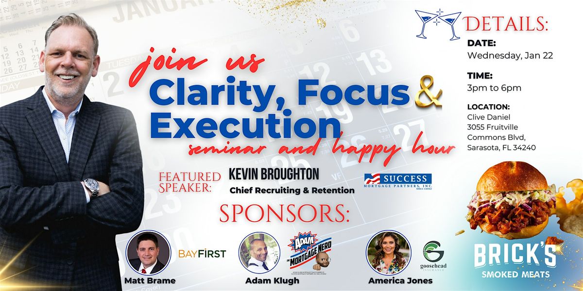 Real Estate Happy Hour: Clarity Focus and Execution