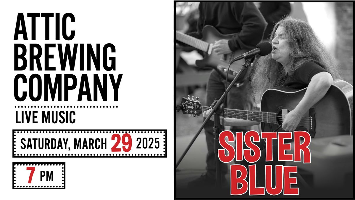 Sister Blue Live at Attic Brewing Co