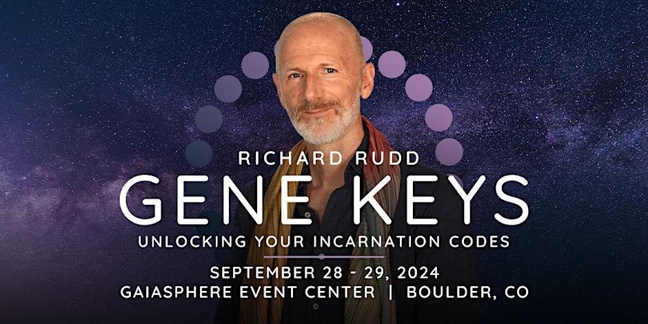 Unlocking your Incarnation Codes\u200b Richard Rudd live in Boulder, Colorado USA