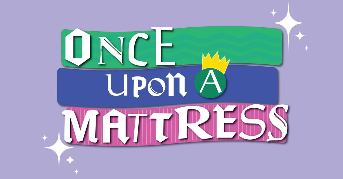 Once Upon a Mattress