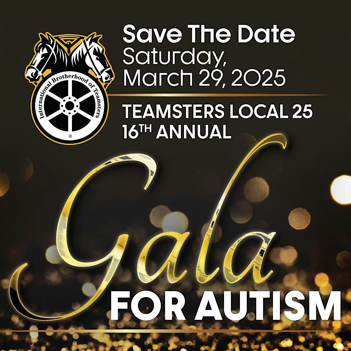 Teamsters Local 25 16th Annual Autism Gala -March 29, 2025