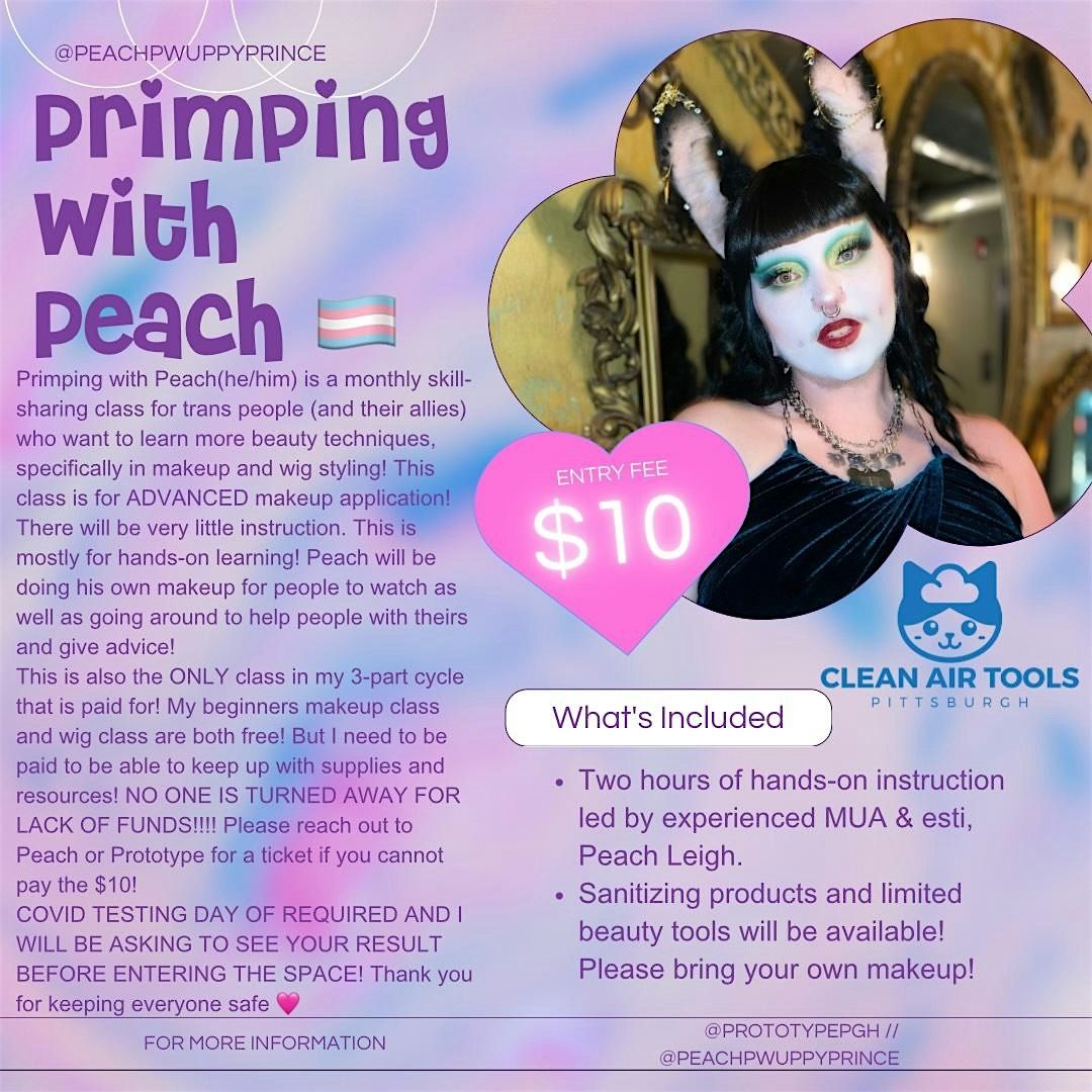 Primping with Peach (Advanced Makeup) x Oakland, Prototype PGH ...