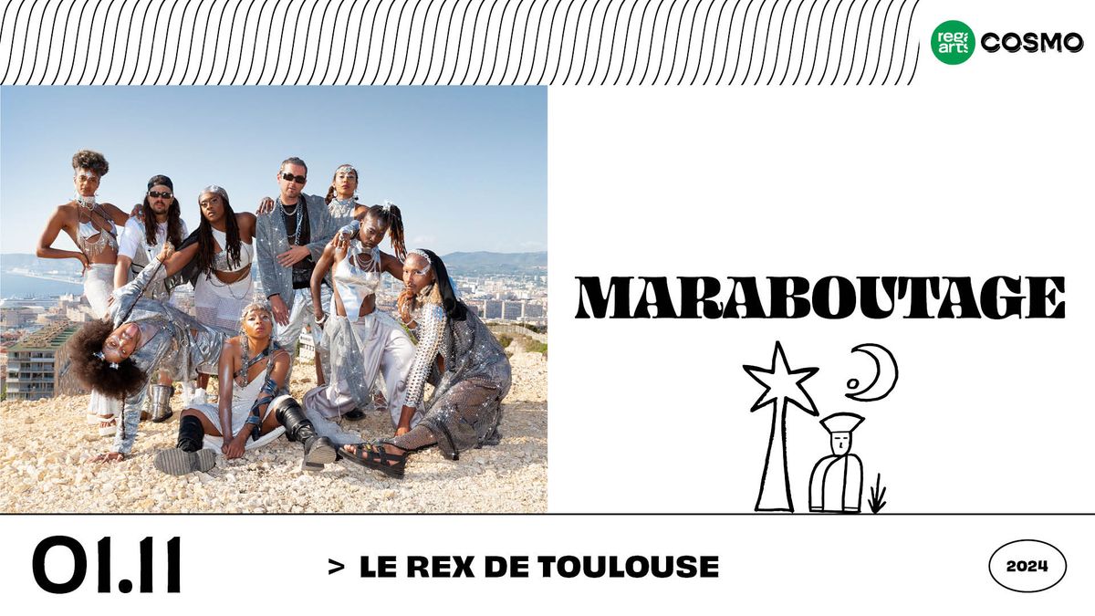 Maraboutage \u2022 Le Rex de Toulouse 