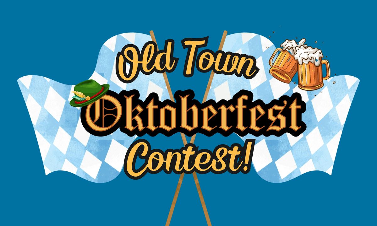 Old Town Oktoberfest Contest