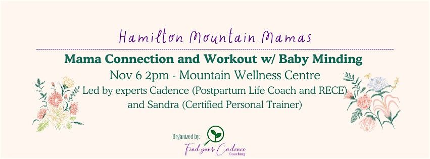 Mama Movement and Connection: Workout and Baby Minding