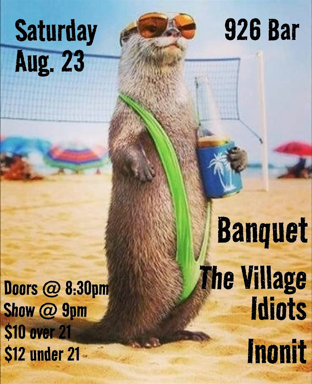 Banquet w\/ The Village Idiots, Inonit at 926 Bar