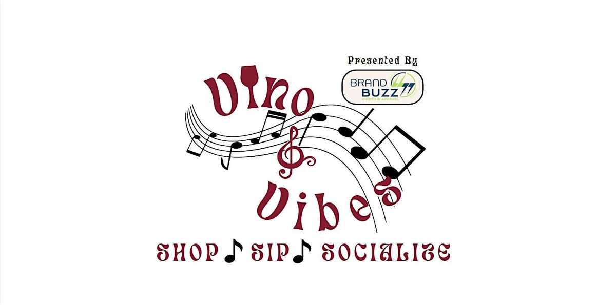 Vino & Vibes Wine Tasting - Downtown Lexington