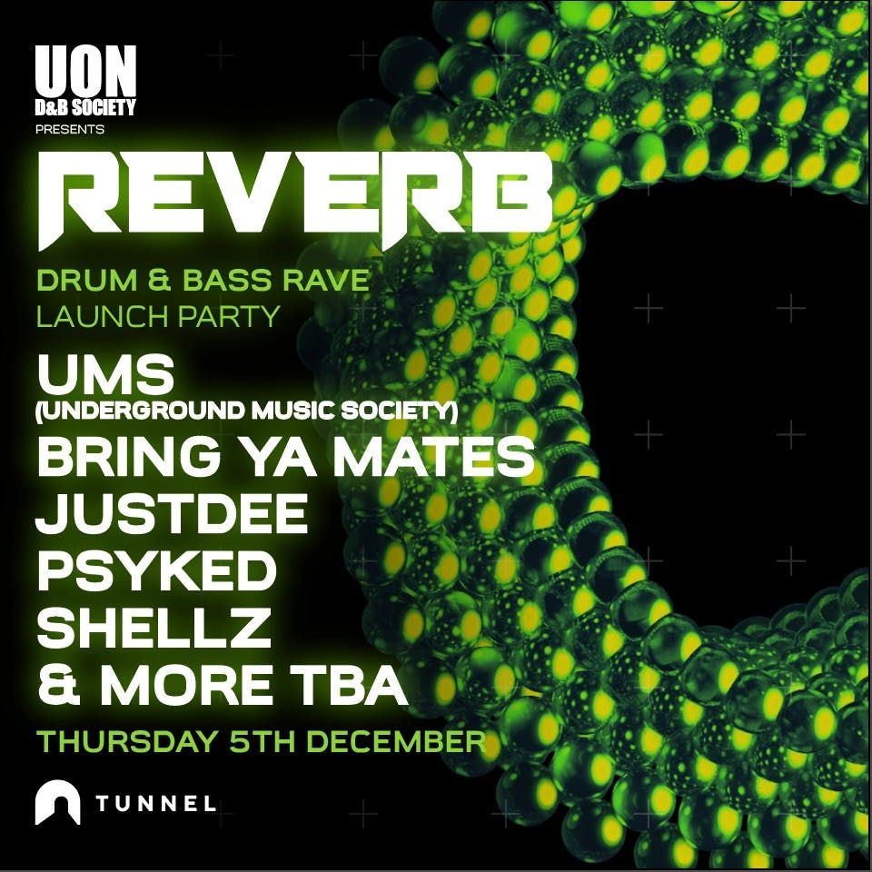 REVERB | UoN DNB Society | 05.12