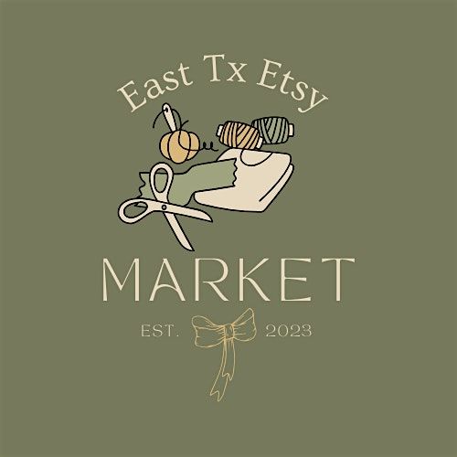 East Tx Etsy Market @ Longview Mall