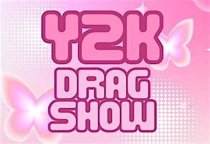 Y2K Drag Show