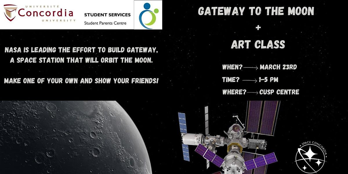 Gateway to the Moon + Art Class