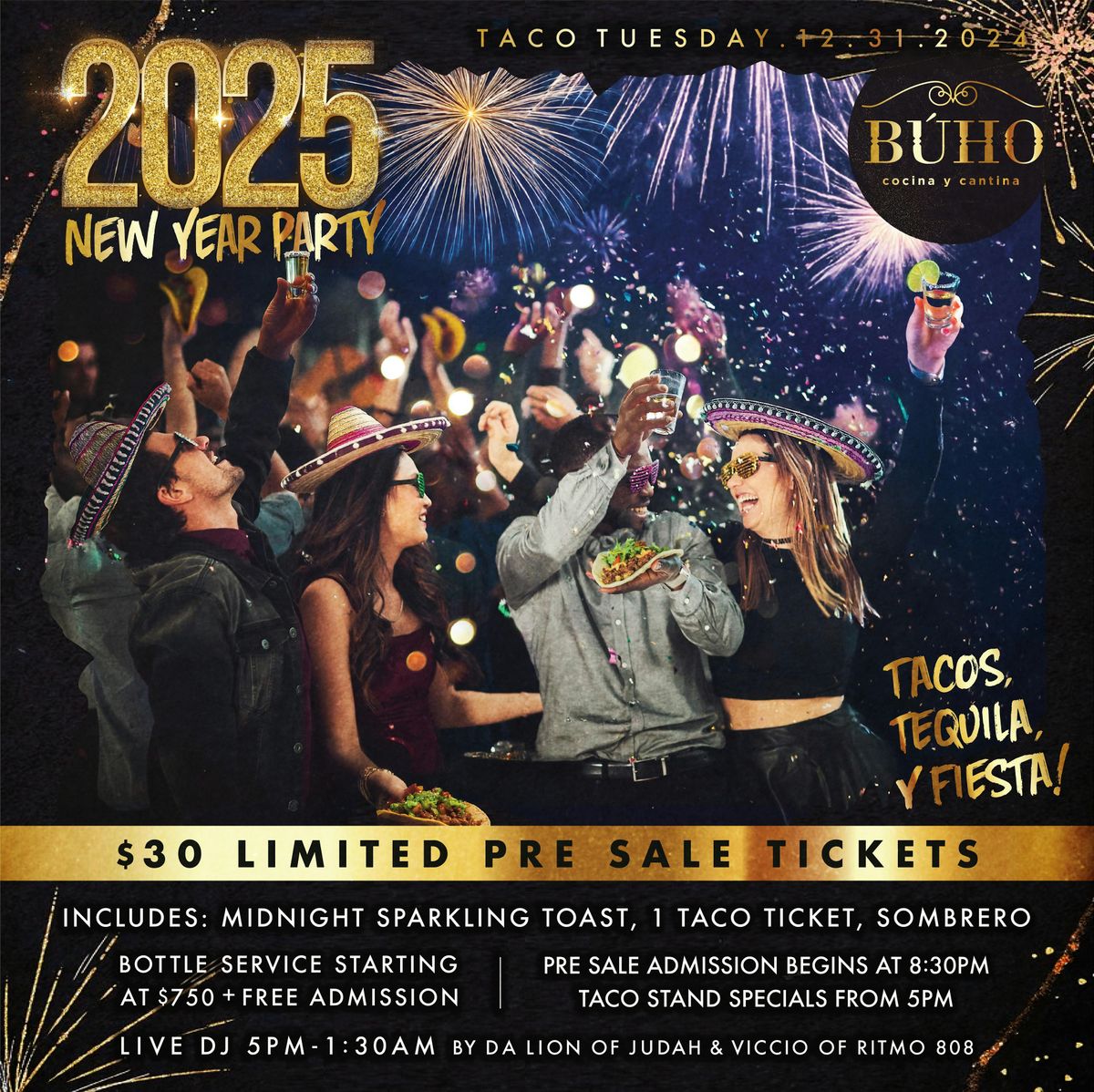 New Years Eve 2024 \u201c"Tacos, Tequila, y Fiesta!\u201d The Ultimate NYE Bash"