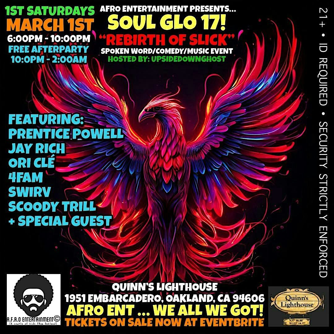 SOUL GLO 17! - THE REBIRTH OF SLICK! -1ST SATURDAYS AT QUINN'S LIGHTHOUSE!