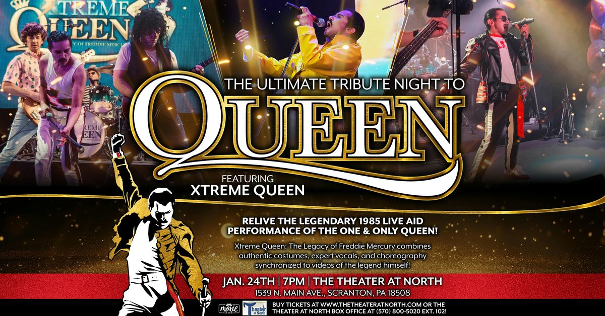 "The Ultimate Tribute Night to Queen" - Featuring Xtreme Queen