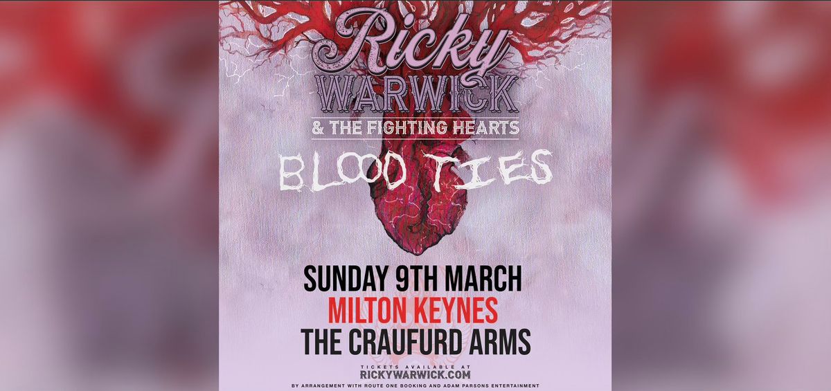 Ricky Warwick & The Fighting Hearts | The Craufurd Arms, Mk