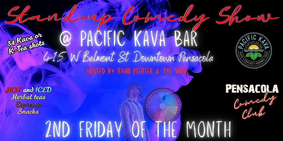 Friday Night Comedy Pacific Kava Downtown Pensacola Hosted By Ryan Pfeiffer