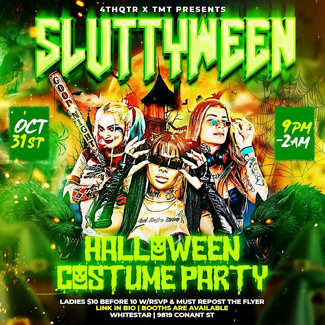 SLUTTYWEEN *4TH QTR X TMT*