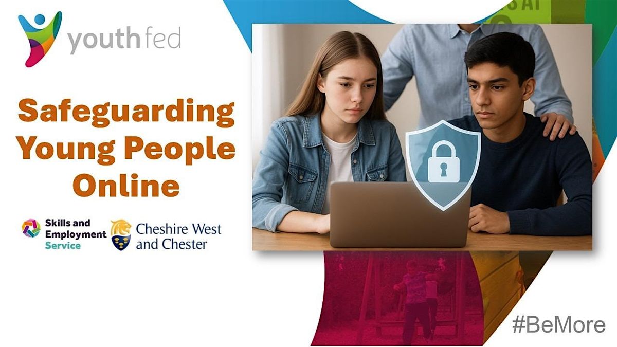 Safeguarding Young People Online - Winsford - Free Event!