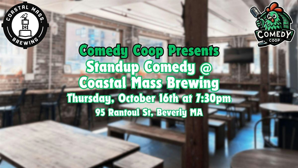 Comedy Coop Presents: Stand Up Comedy @ Coastal Mass Brewing
