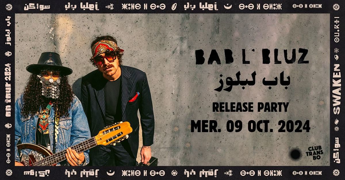 Bab L' Bluz Release Party \u2022 Club Transbo \u2022 Lyon